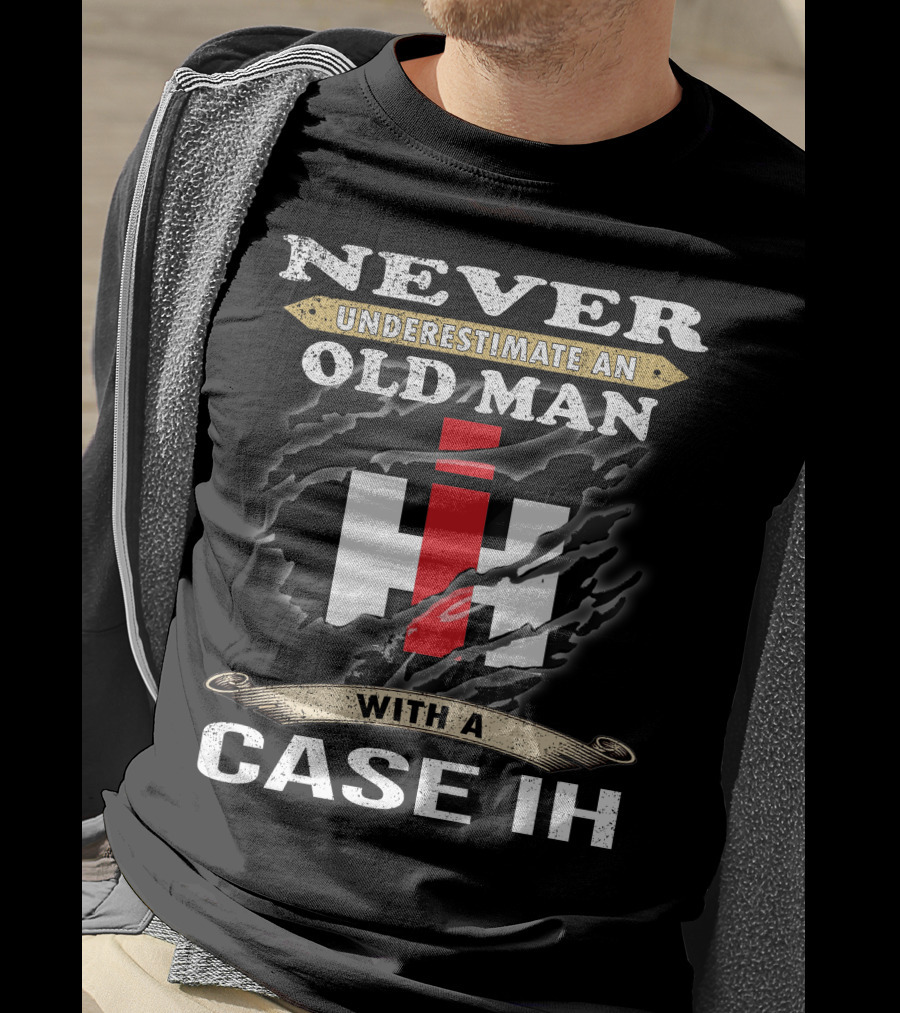 Never Underestimate An Old Man With A Case Ih Ih T-Shirt