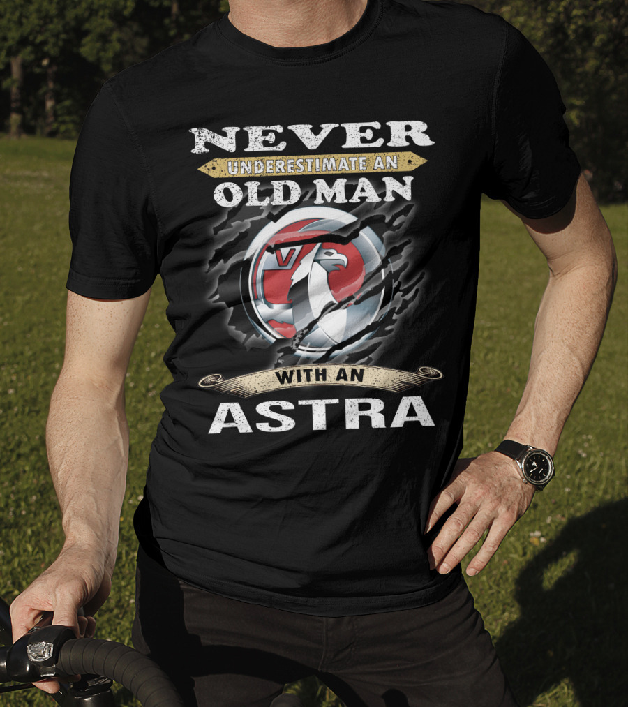 Never Underestimate An Old Man With An Astra T-Shirt