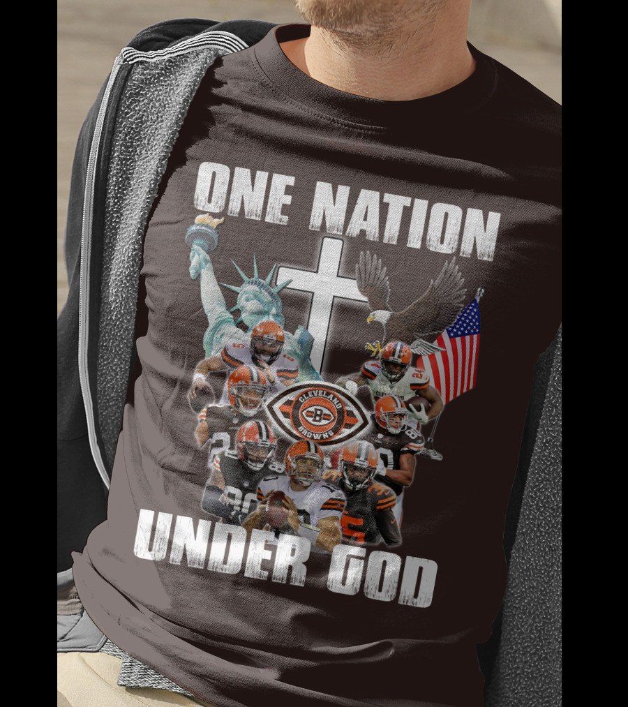 Cleveland Browns One Nation Under God Players Statue Of Liberty Eagle Flag Cross T-Shirt