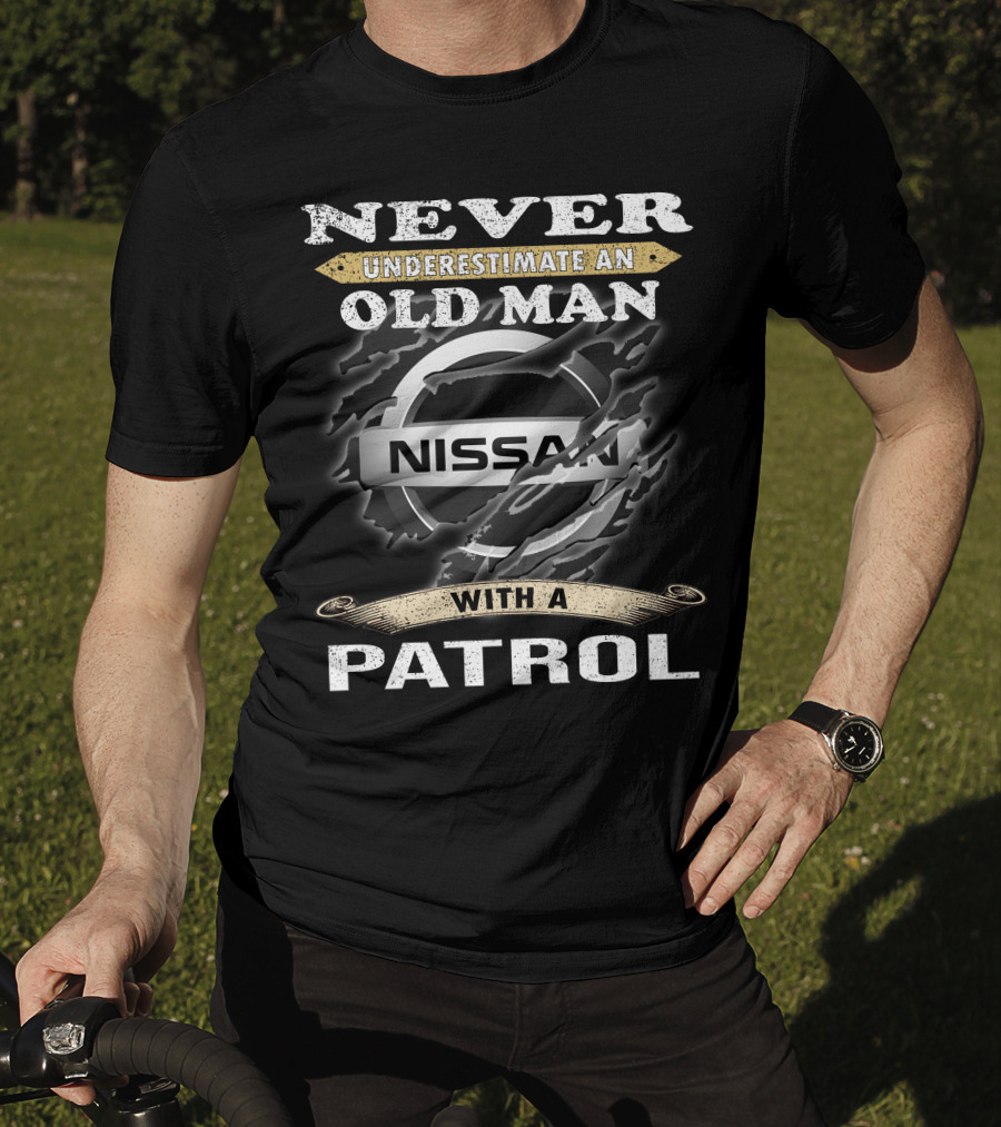 Never Underestimate An Old Man With A Nissan Patrol T-Shirt