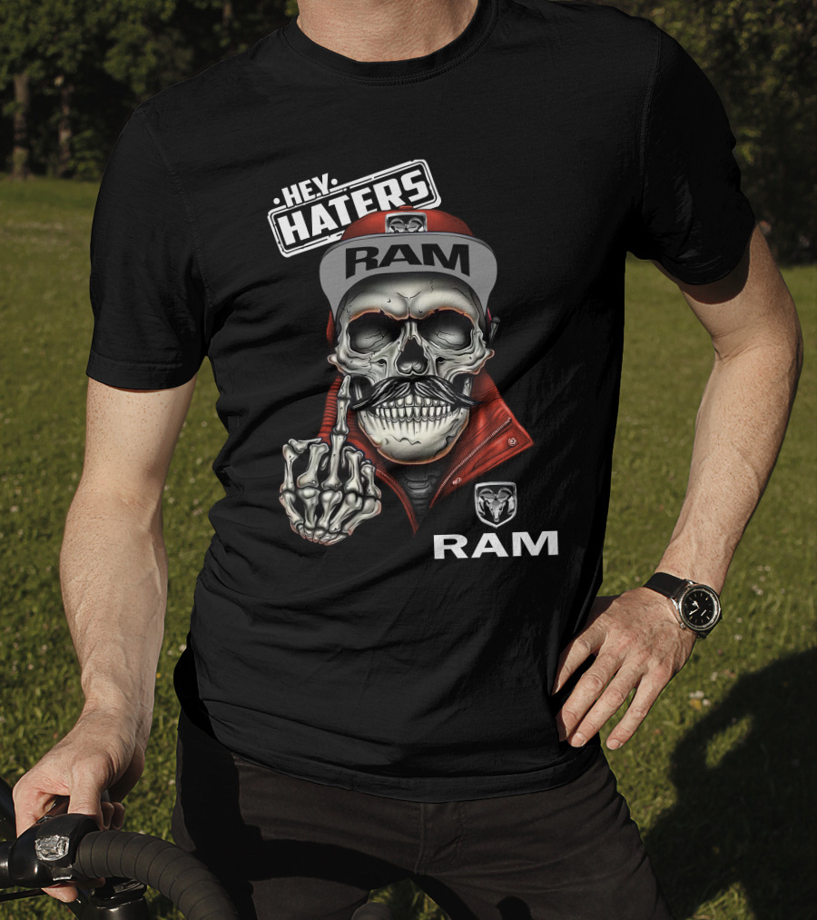 Ram Skull Cap Hey Haters T-Shirt