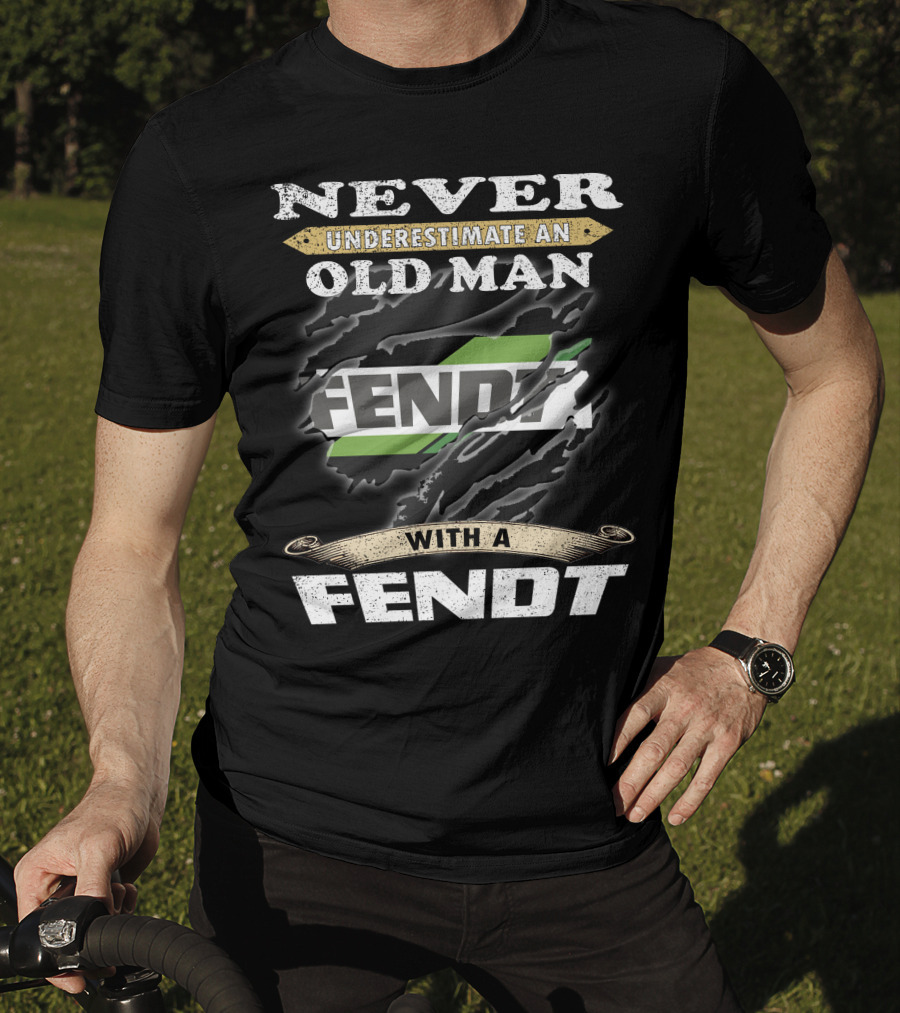 Never Underestimate An Old Man With A Fendt T-Shirt