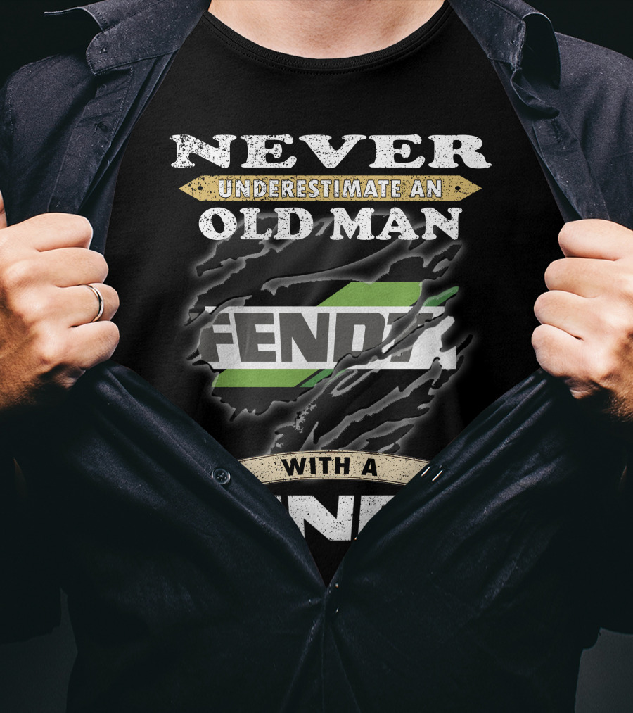 Never Underestimate An Old Man With A Fendt T-Shirt