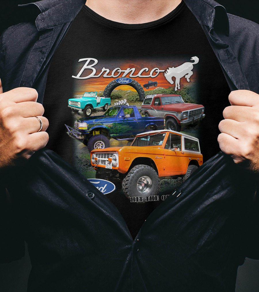 Bronco Ford Hit The Off Road T-Shirt