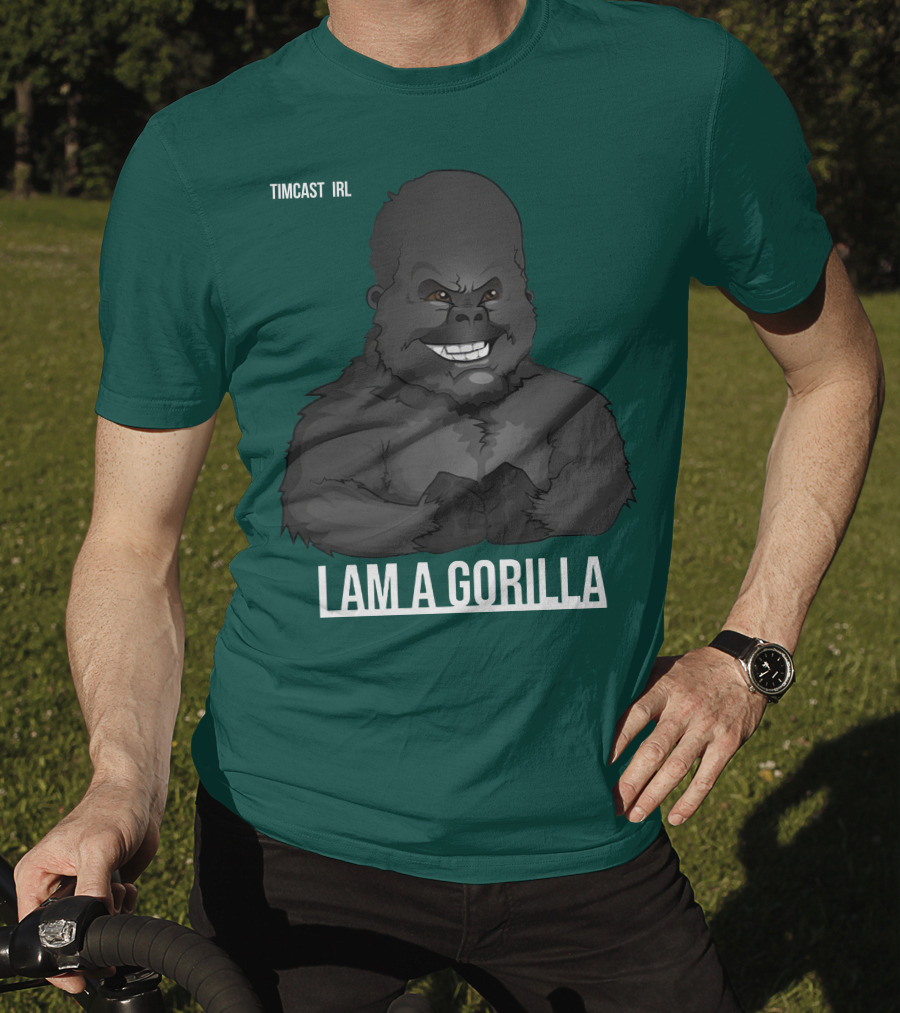 Timcast IRL I Am A Gorilla T-Shirt