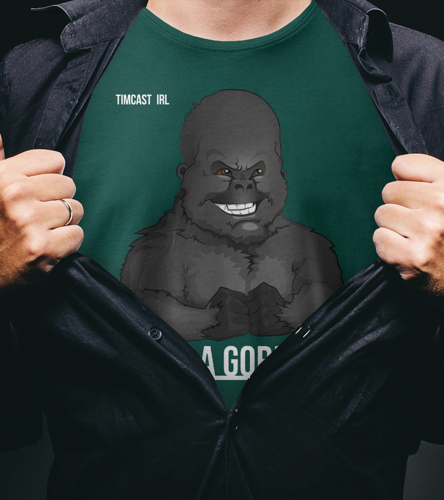Timcast IRL I Am A Gorilla T-Shirt