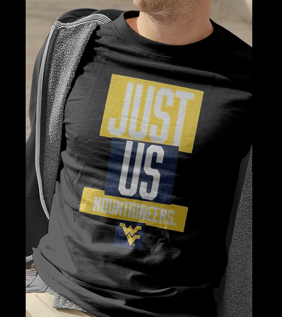 Just Us Mountaineers WVU T-Shirt