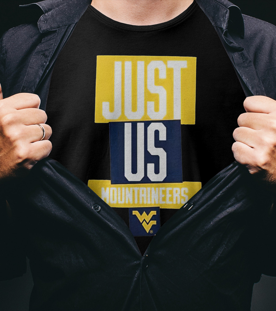 Just Us Mountaineers WVU T-Shirt