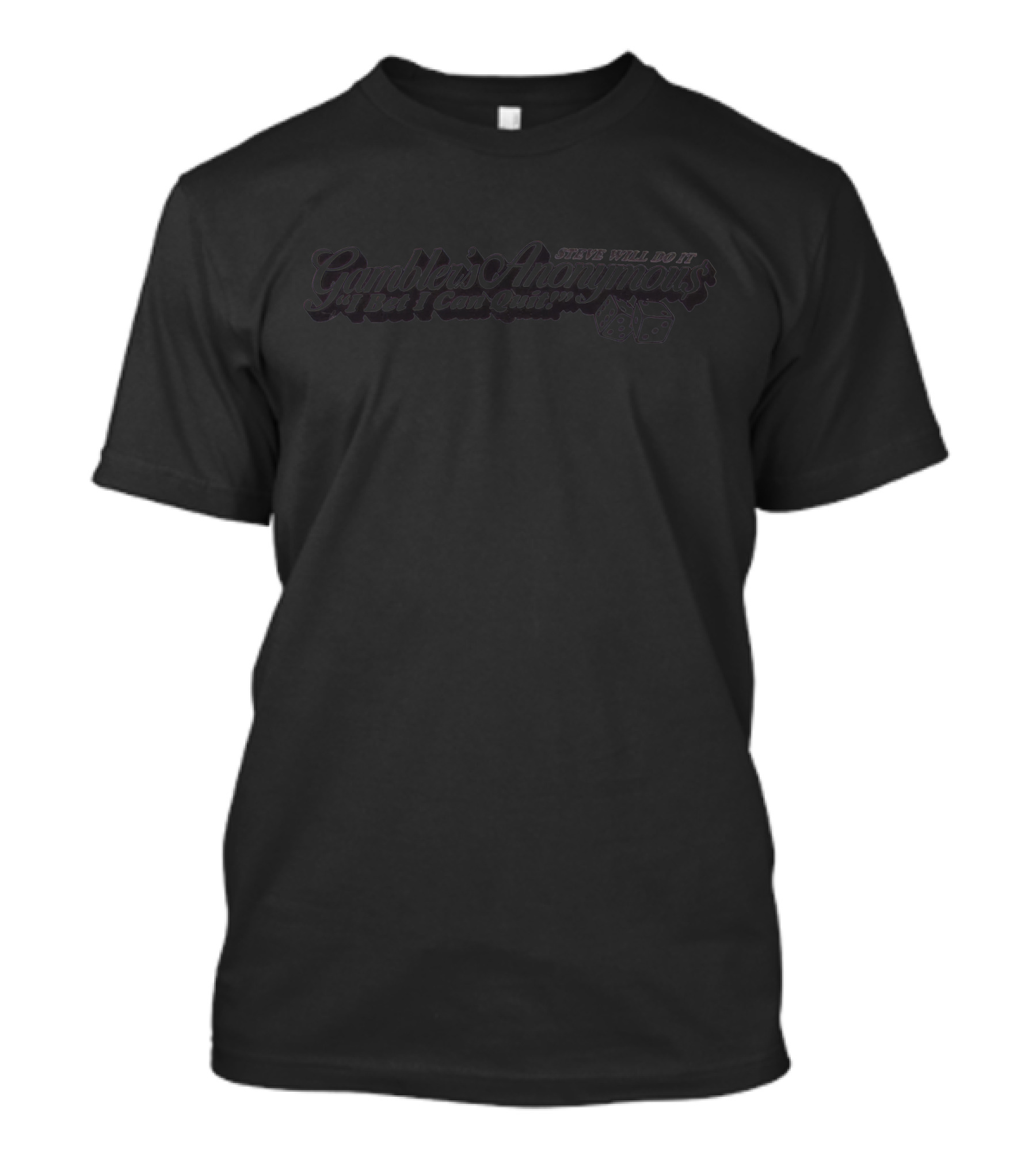 Stevewilldoit Gamblers Anonymous Dice Club Entourage T-Shirt