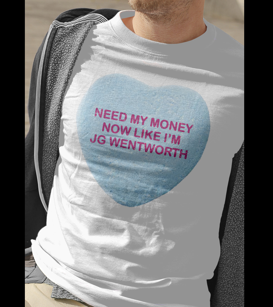 Need My Money Now Like I'm JG Wentworth Yung Gravy Merch T-Shirt