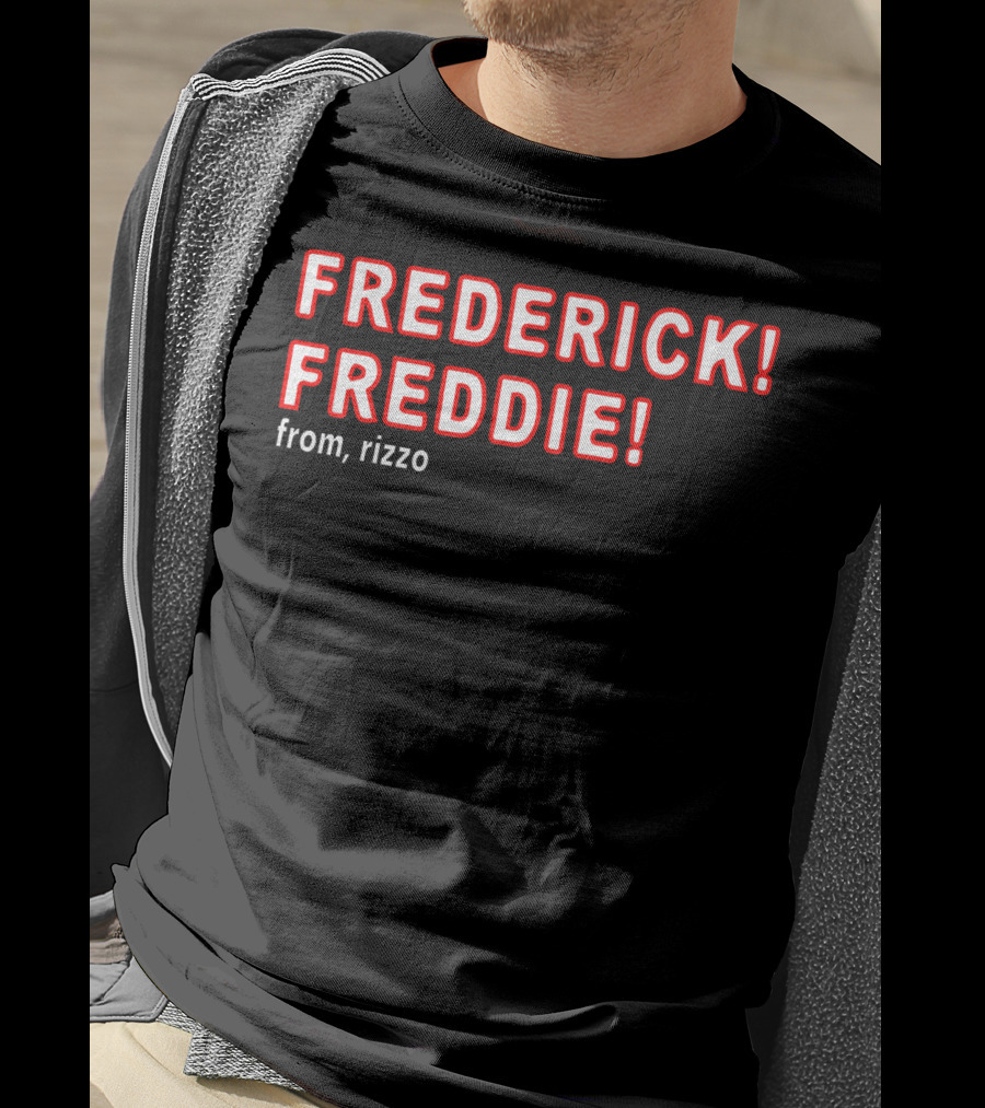 FREDERICK FREDDIE From, Rizzo T-Shirt