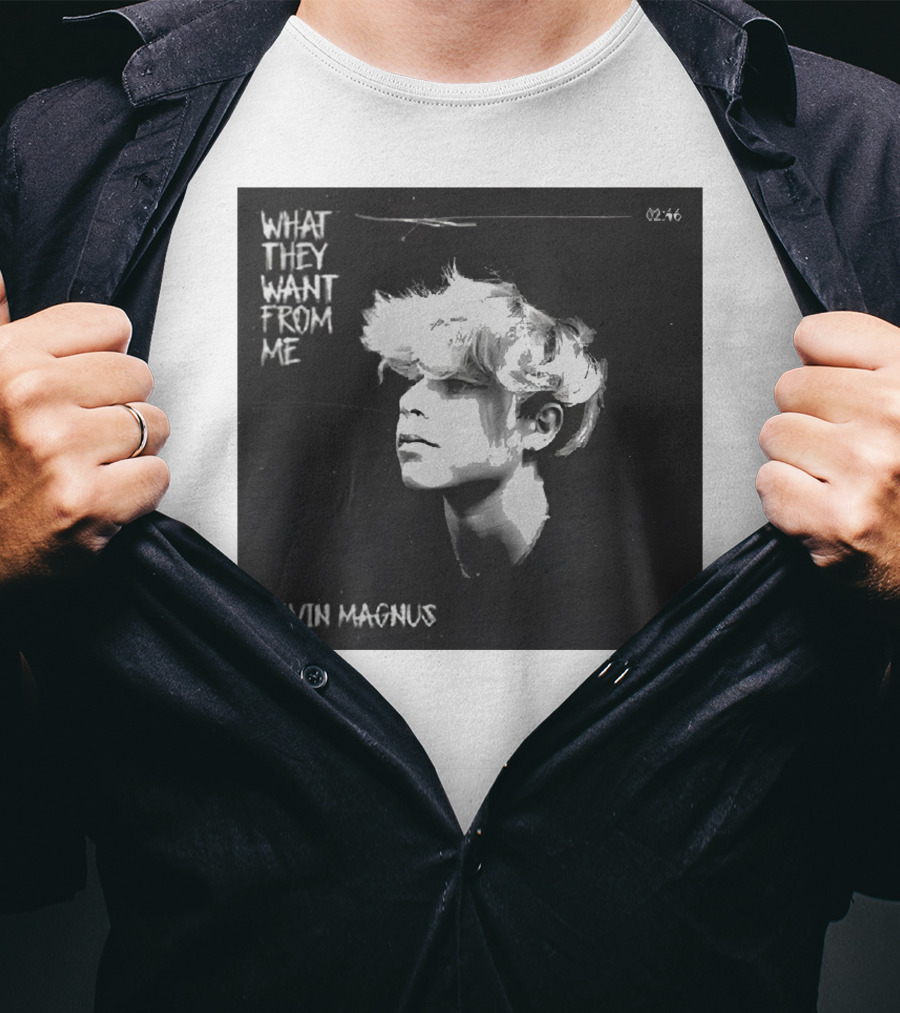 What They Want From Me Gavin Magnus T-Shirt