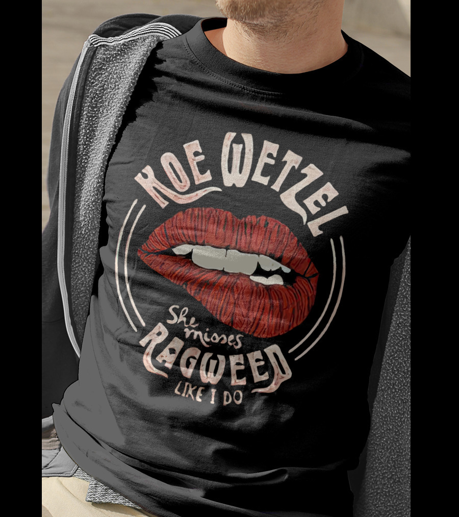 KOE WETZEL She Misses Ragweed Like I Do T-Shirt