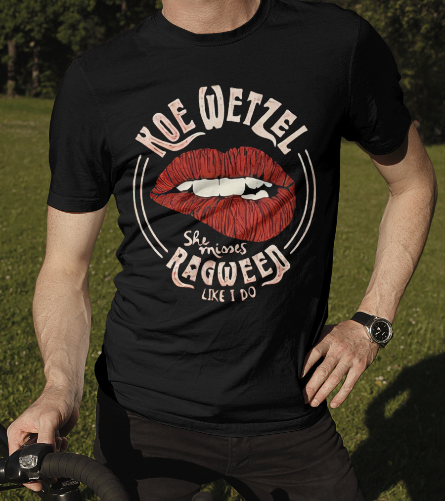 KOE WETZEL She Misses Ragweed Like I Do T-Shirt