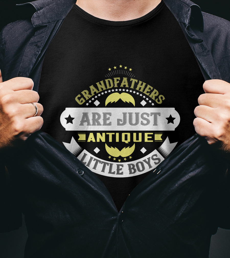 Grandfathers Are Just Antique Little Boys T-Shirt