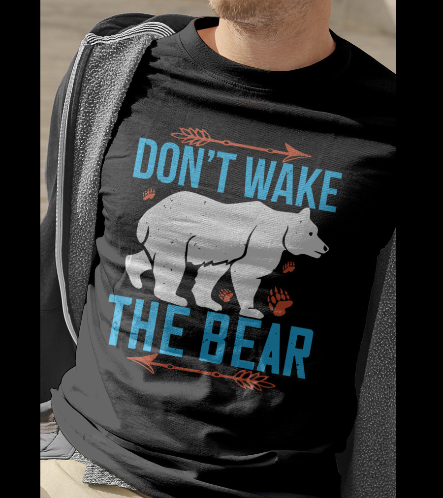 DON'T WAKE THE BEAR White Bear With Orange Paw Prints And Arrows T-Shirt