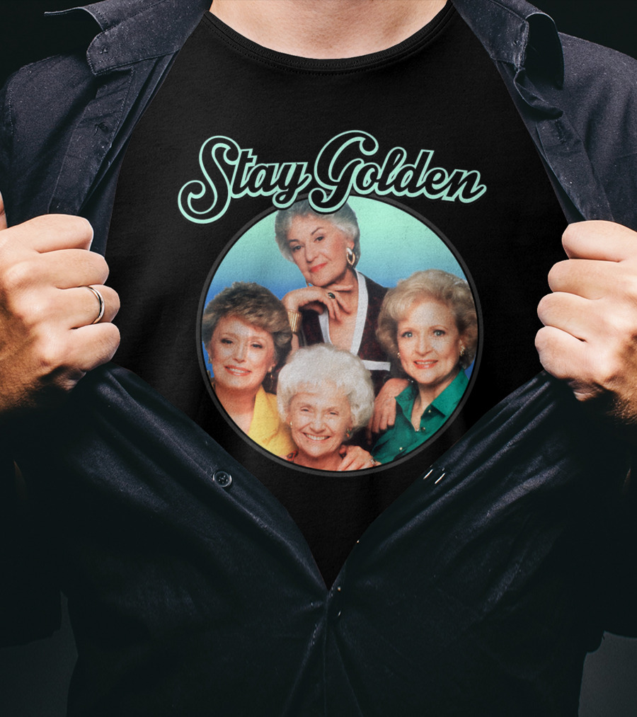 Stay Golden The Golden Girls Iconic Cast Image T-Shirt