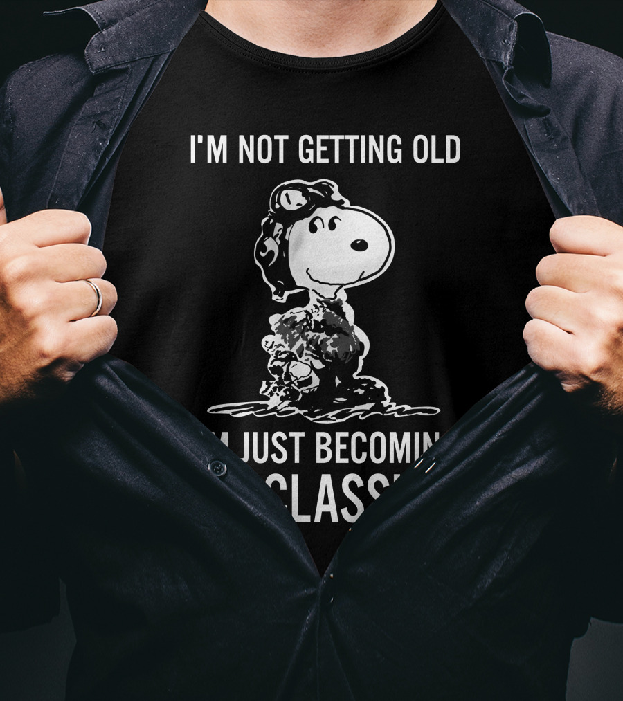 I'm Not Getting Old I'm Just Becoming A Classic Snoopy Peanuts T-Shirt