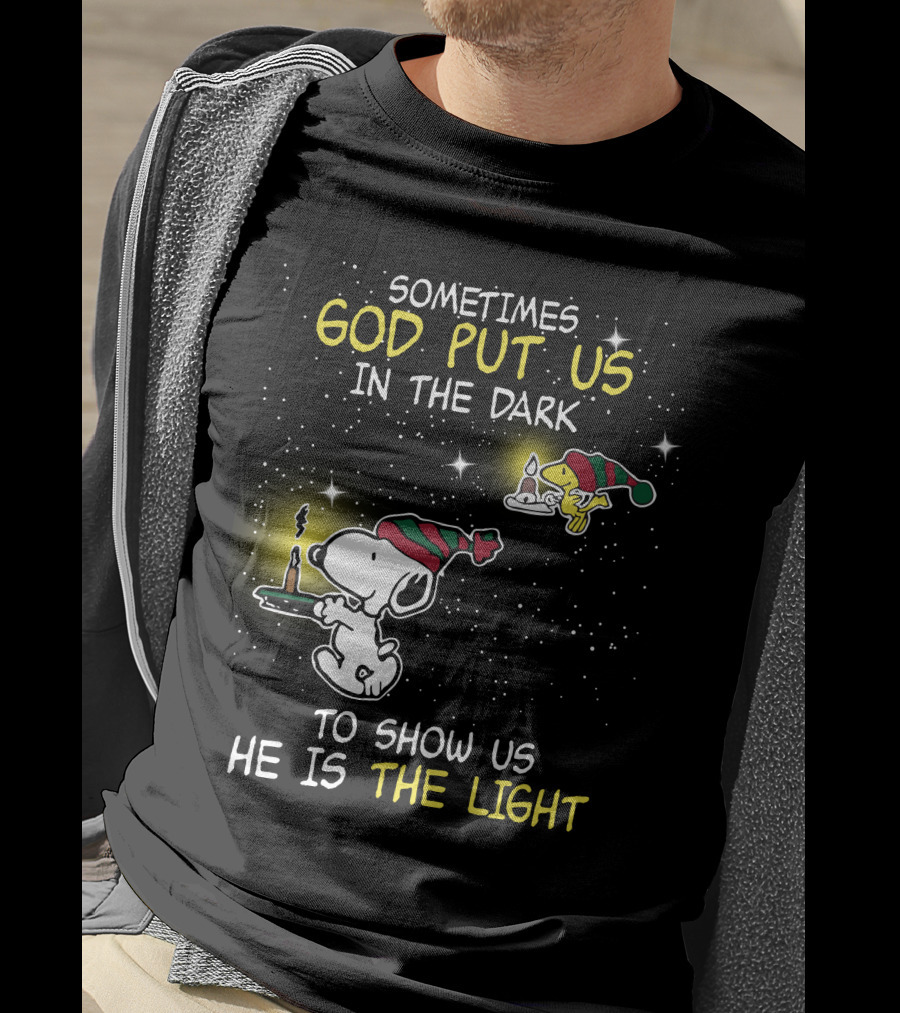 Sometimes God Put Us In The Dark He Is The Light Snoopy And Woodstock Candles T-Shirt