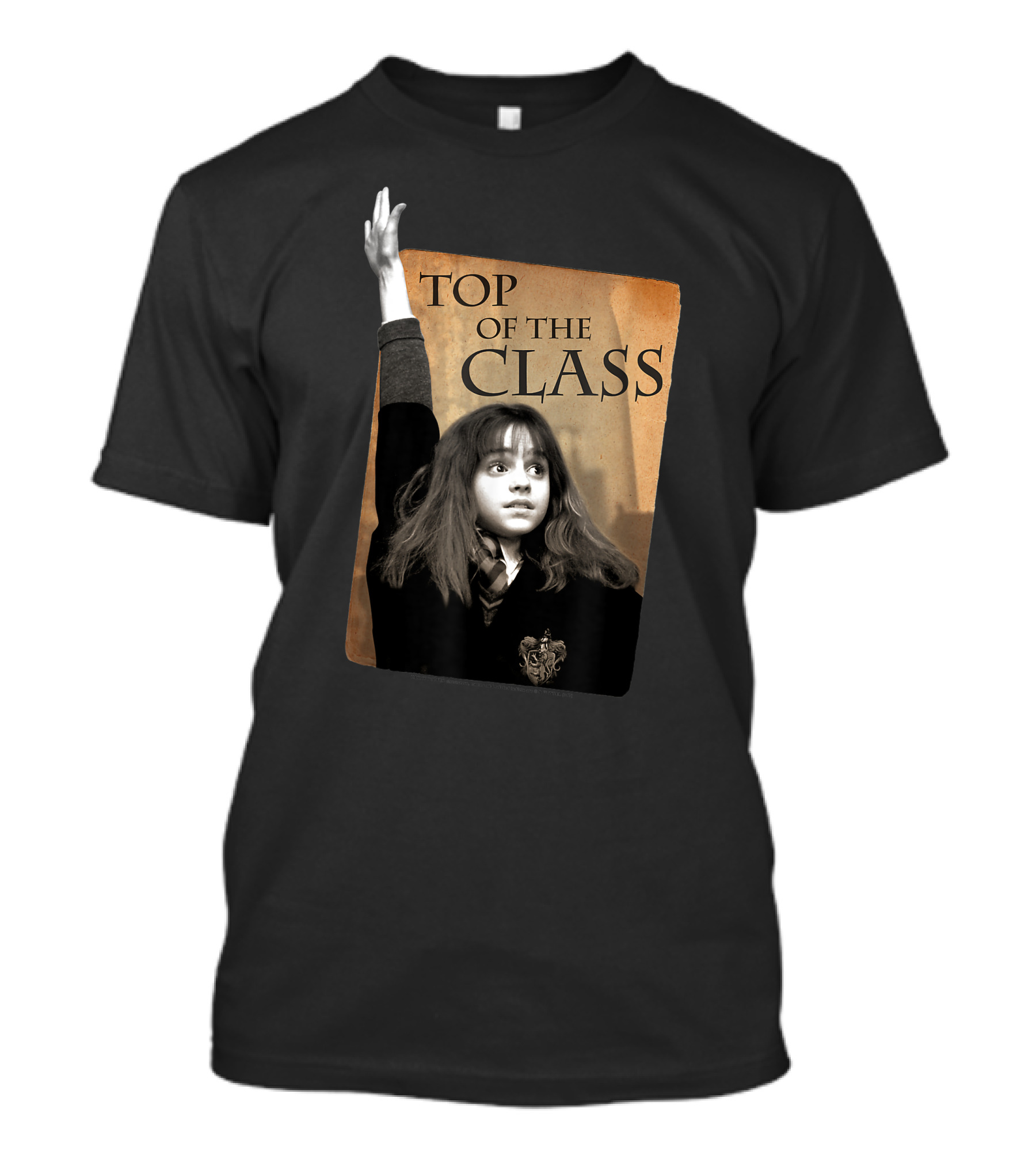 Top Of The Class Only Today T-Shirt