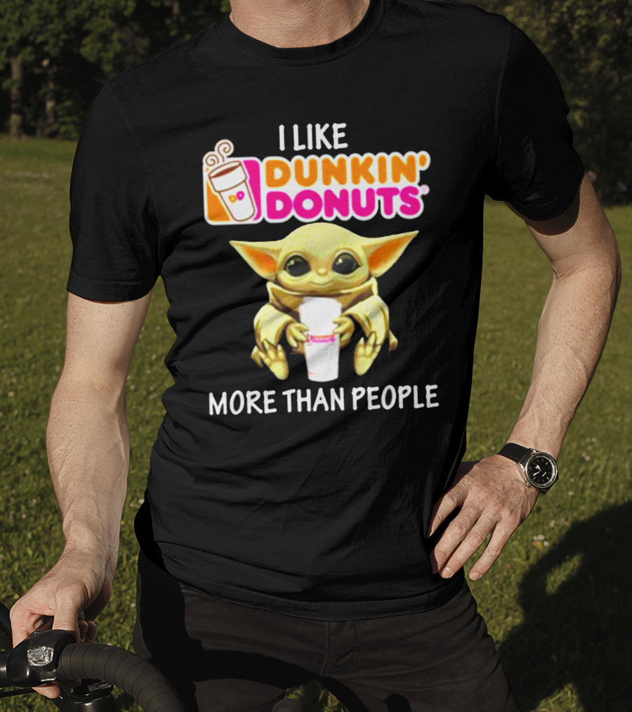 I Like Dunkin' Donuts More Than People T-Shirt