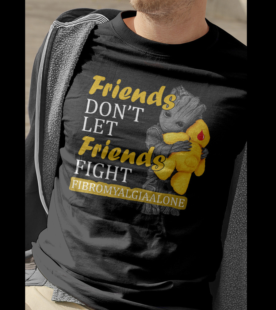 Friends Don't Let Friends Fight Fibromyalgia Alone T-Shirt