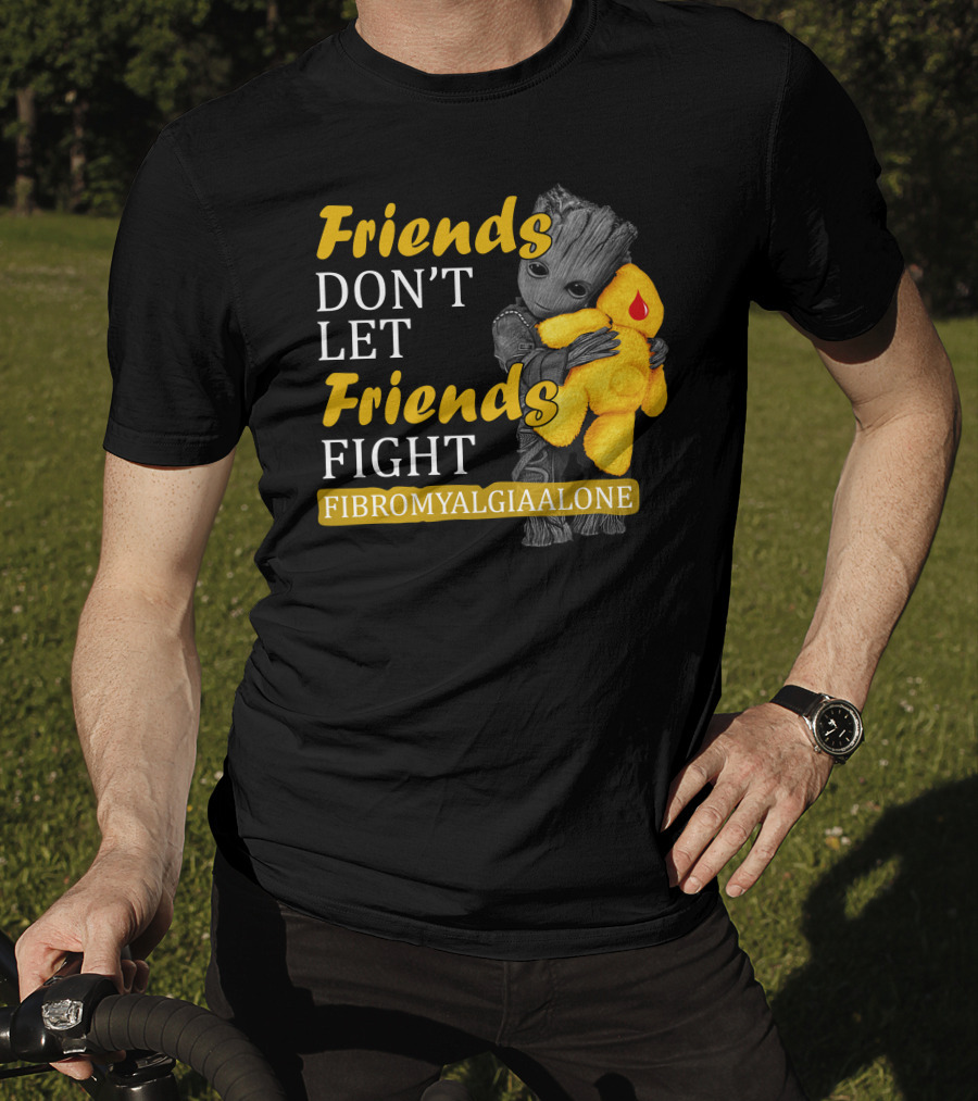 Friends Don't Let Friends Fight Fibromyalgia Alone T-Shirt