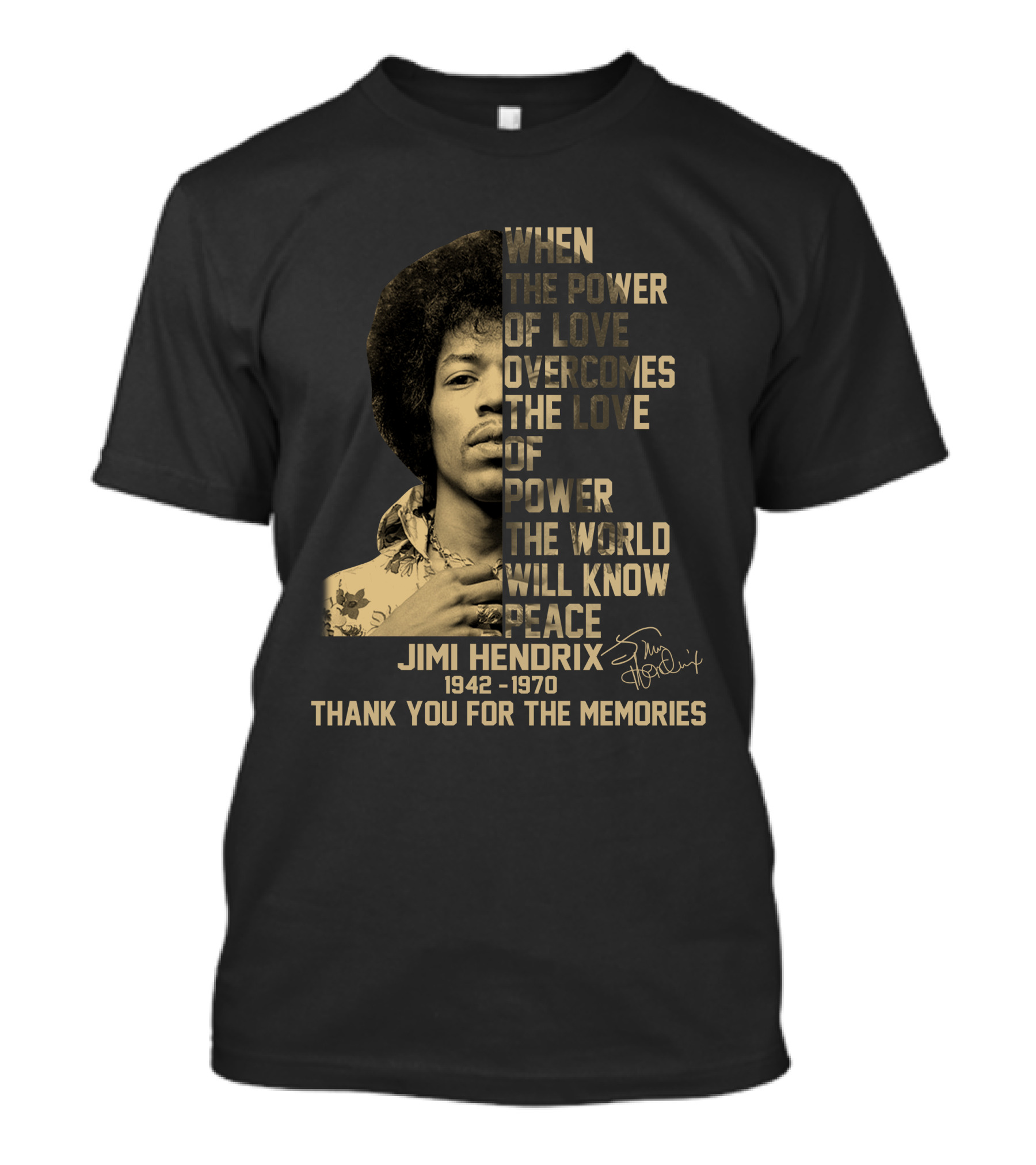 When The Power Of Love Jimi Hendrix 1942-1970 Thank You For The Memories T-Shirt