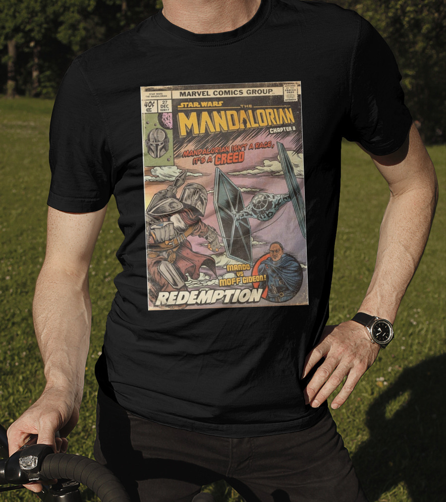 Star Wars The Mandalorian Chapter 8 Redemption Marvel Comics Group Mandalorian Isn't A Race It's A Creed Mando Vs Moff Gideon T-Shirt
