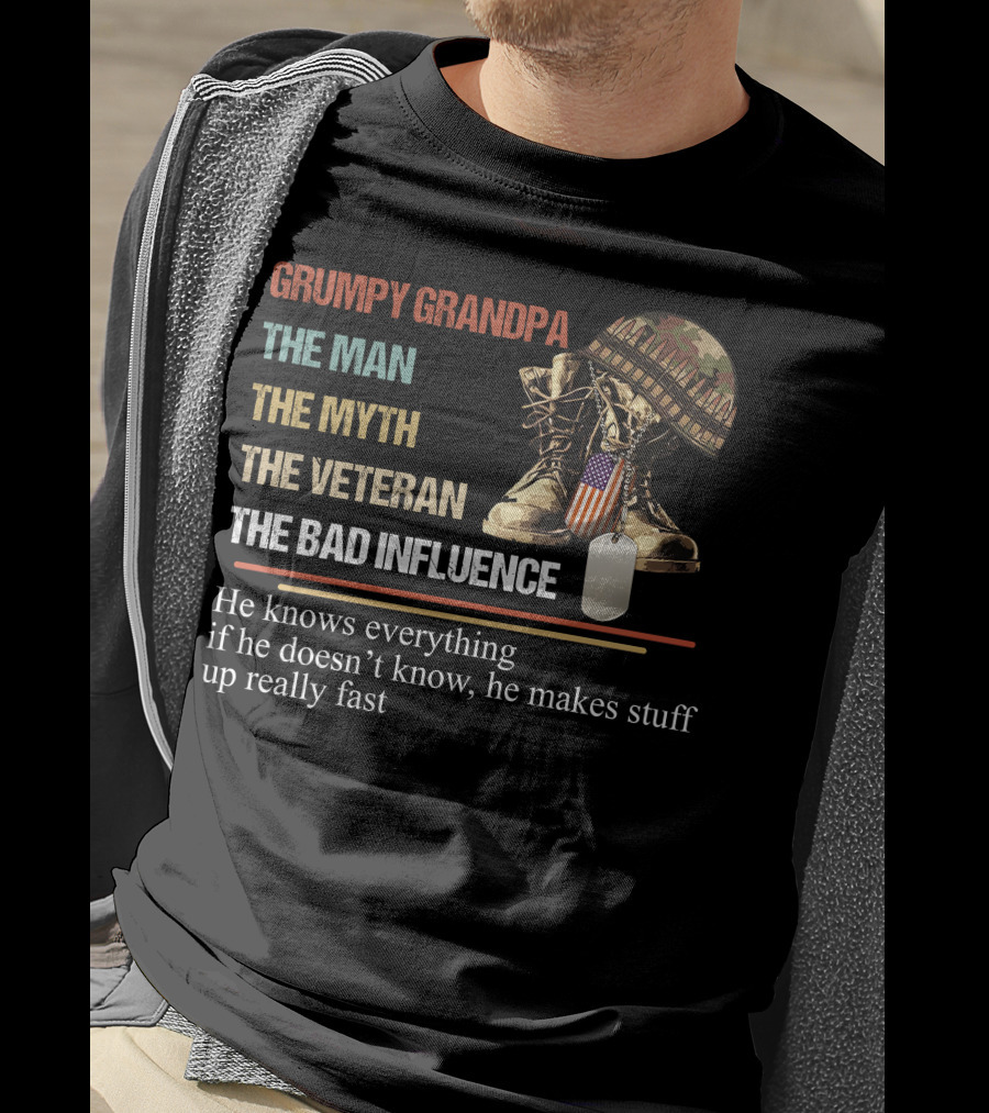 Grumpy Grandpa The Man The Myth The Veteran The Bad Influence T-Shirt