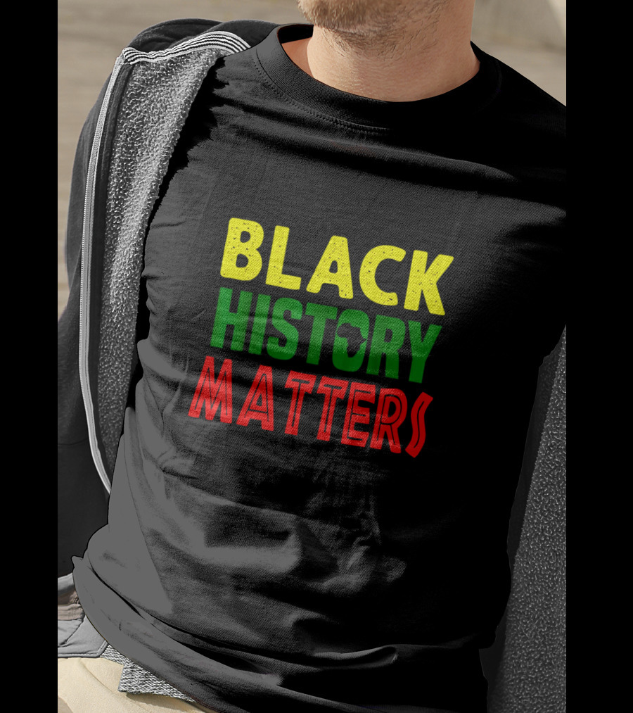 Black History Matters African American Month Africa T-Shirt
