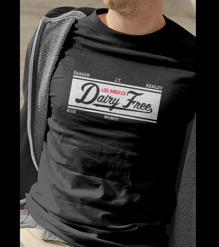 Los Angeles Dairy Free Seager J.T. Kenley KikE Muncy T-Shirt