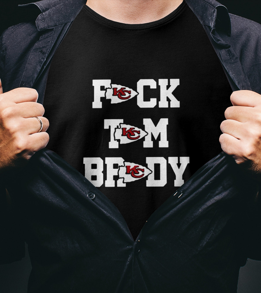 Fck Tom Brady Kansas City Chiefs T-Shirt