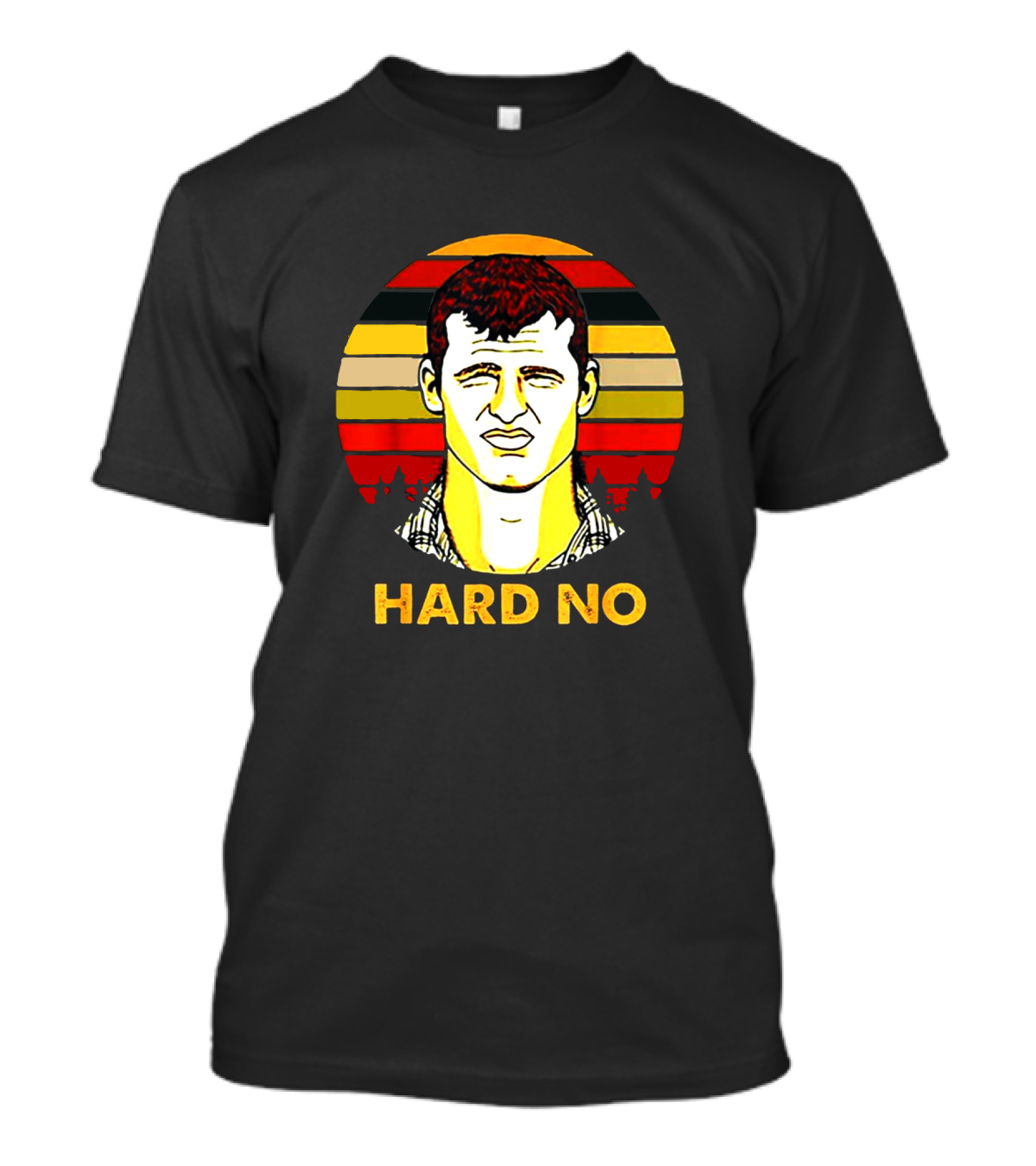 Hard No Letterkenny Vintage Sunset T-Shirt