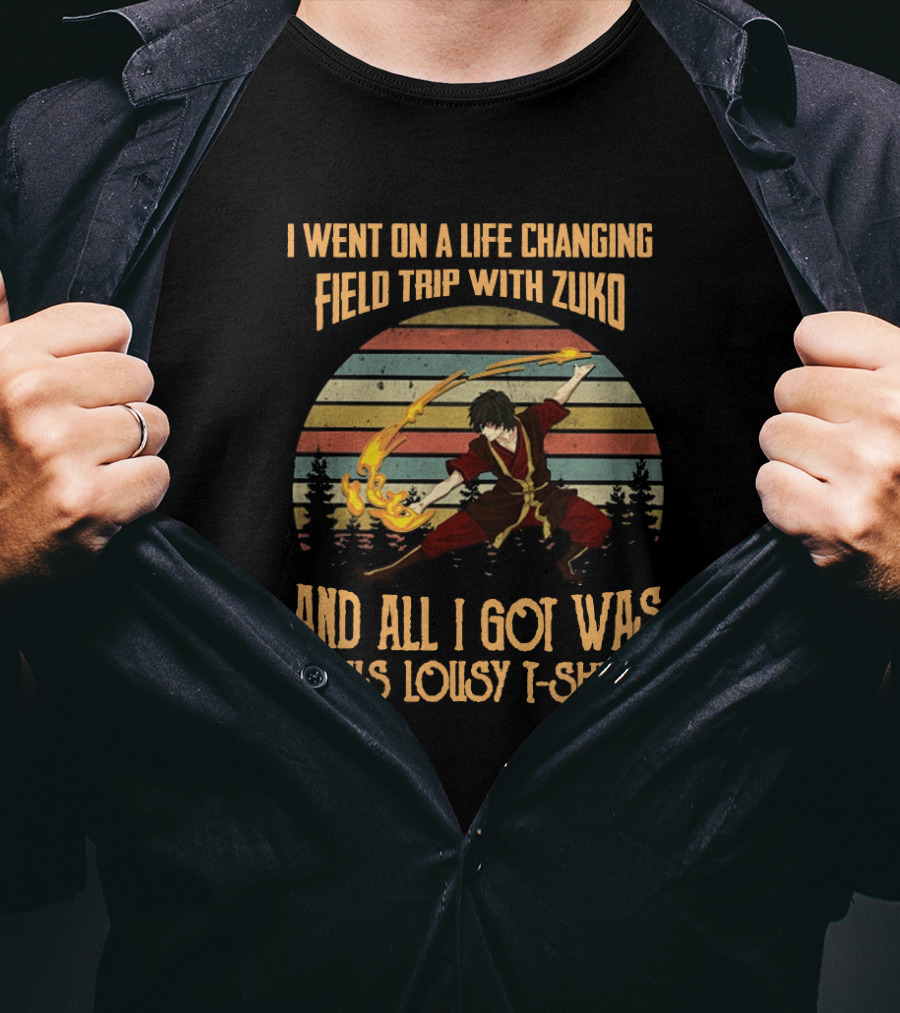 I Went On A Life Changing Field Trip With Zuko And All I Got Was This Lousy T-Shirt Vintage Style Firebending Forest Sunset Scene T-Shirt