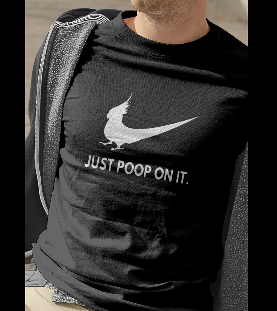 Just Poop On It Bird T-Shirt