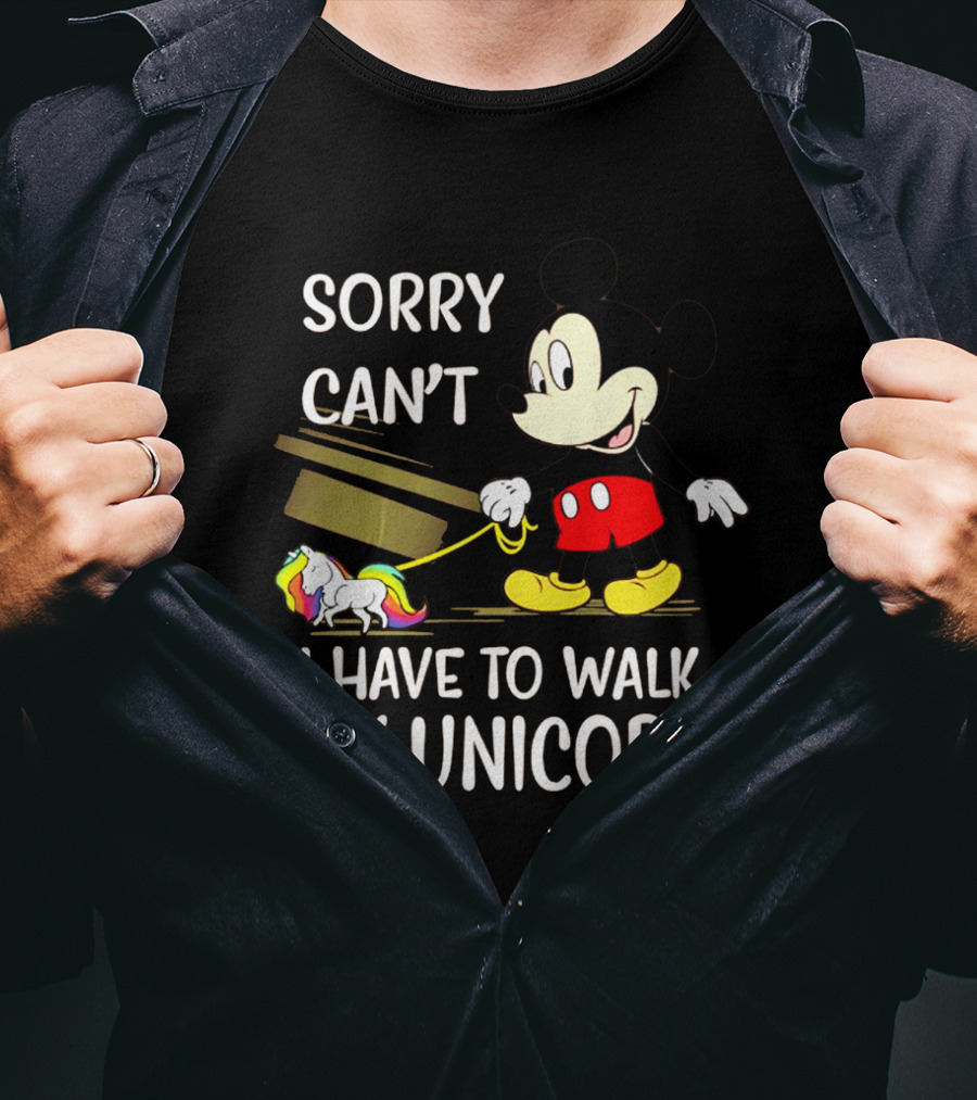 Sorry Can't I Have To Walk My Unicorn With Mickey Mouse And Rainbow-Colored Unicorn T-Shirt