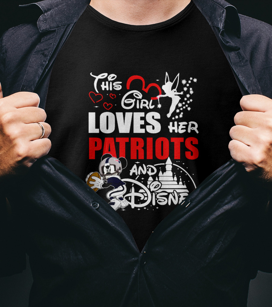 This Girl Loves Her Patriots And Disney With Mickey Mouse Football And Tinkerbell T-Shirt