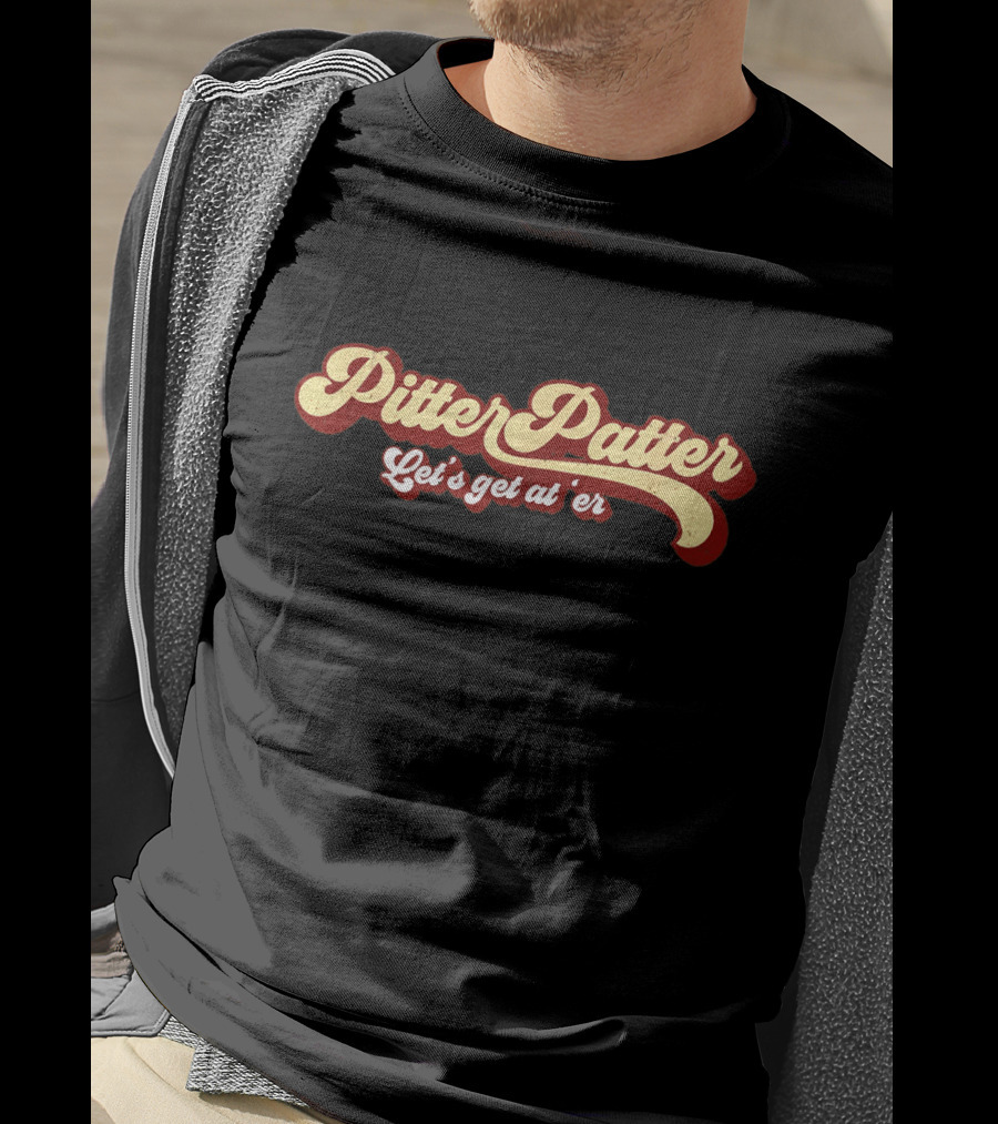 Pitter Patter Let's Get At Er Retro T-Shirt