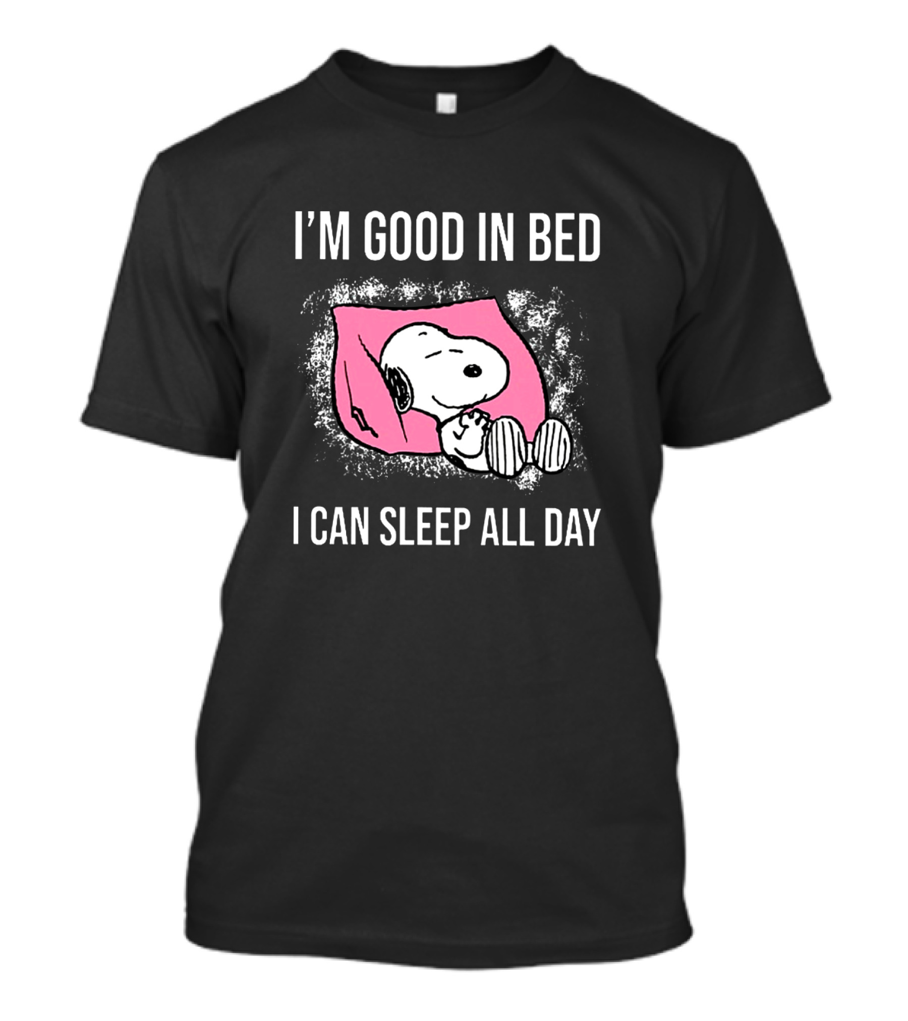 Snoopy I'm Good In Bed I Can Sleep All Day Peanuts Comic Character Nostalgic Humor T-Shirt
