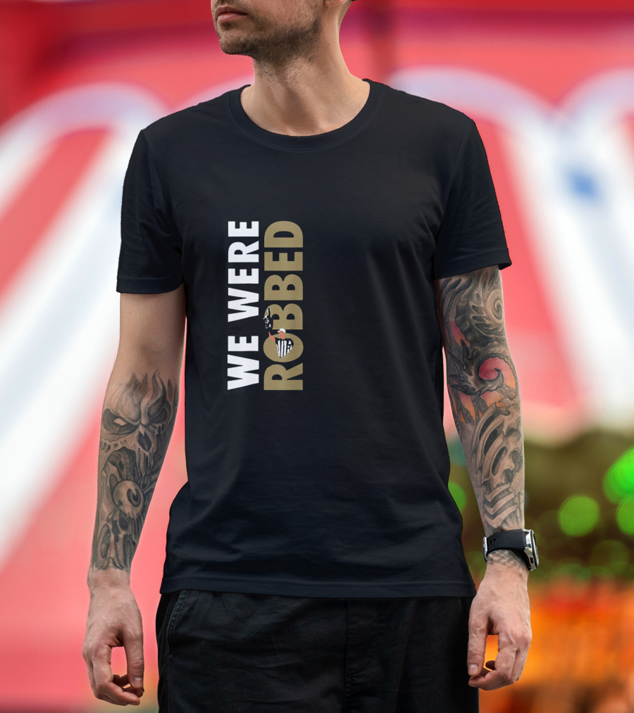We Were Robbed Saints Shirt Featuring Referee and Whistle Iconography T-Shirt