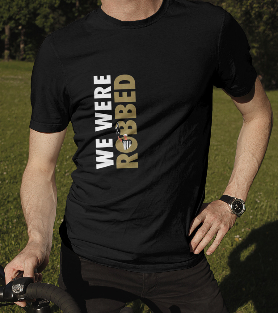We Were Robbed Saints Shirt Featuring Referee And Whistle Iconography T-Shirt