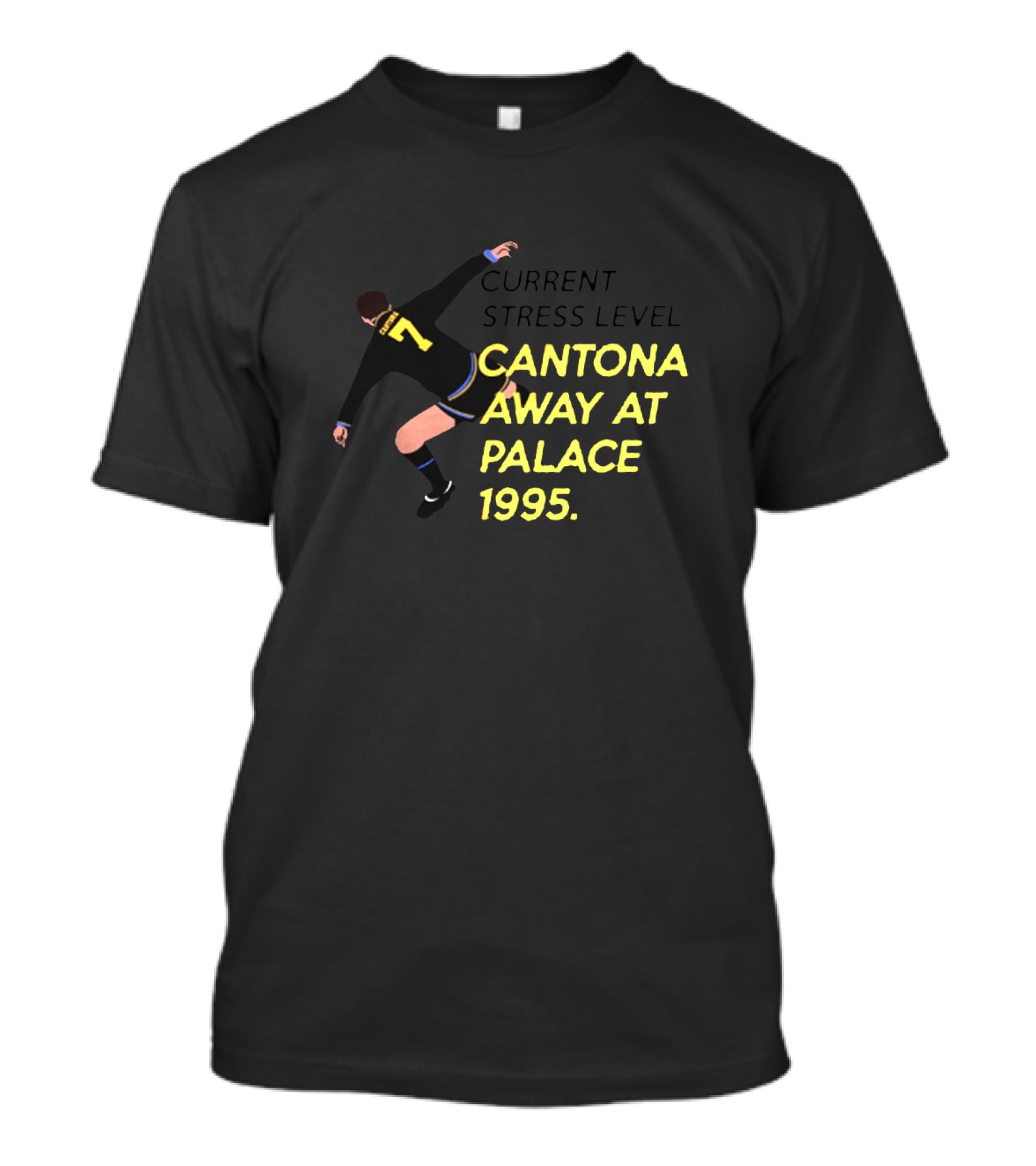 Current Stress Level Cantona Away At Palace 1995 Iconic Football Moment T-Shirt