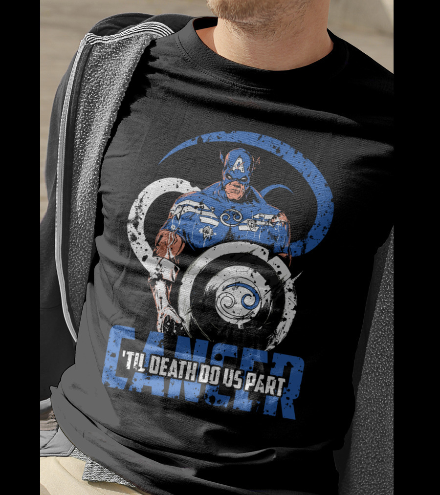 Captain America Cancer Zodiac 'Til Death Do Us Part Marvel Fans T-Shirt