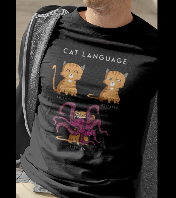 Cat Language Friendly Irritated Flerken With Tentacles T-Shirt