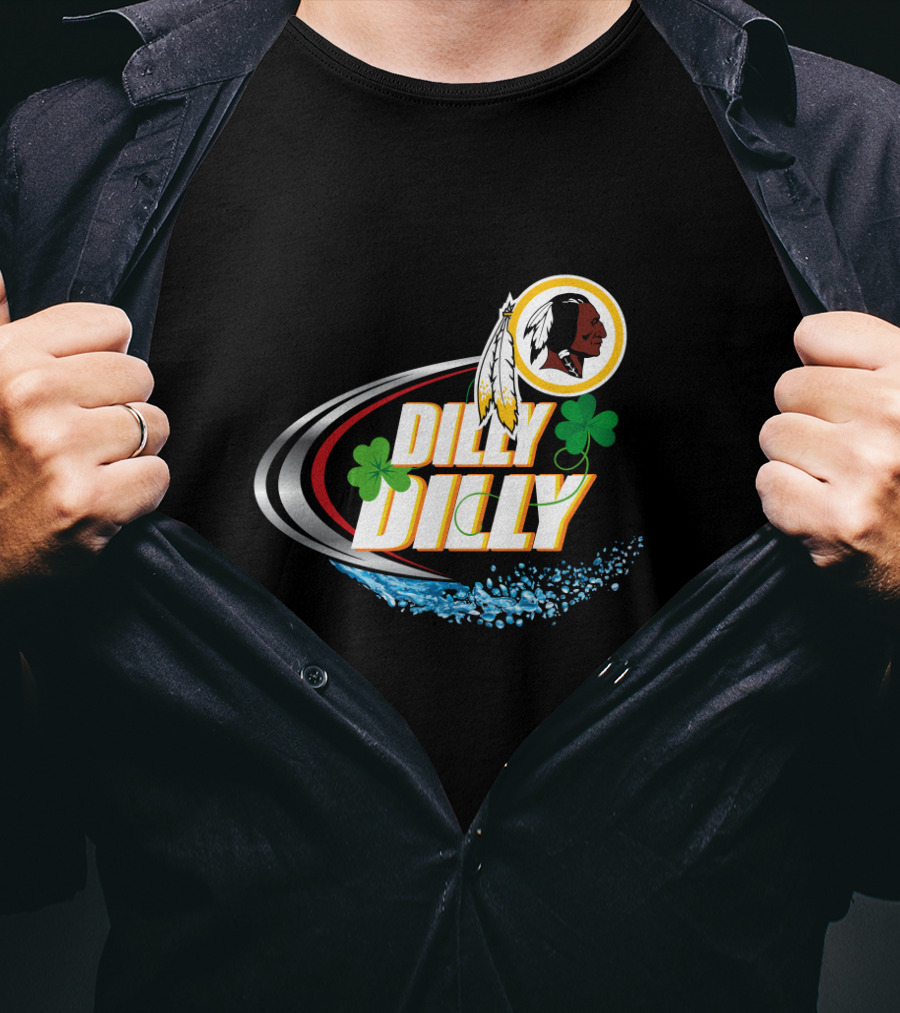 Dilly Dilly Washington Redskins Shamrocks And Splash T-Shirt