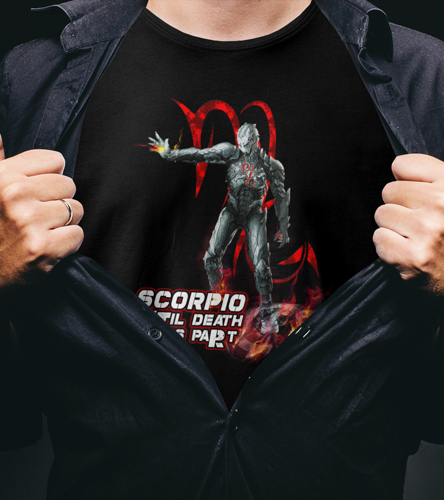 Scorpio Til Death Do Us Part With Fiery Hero T-Shirt