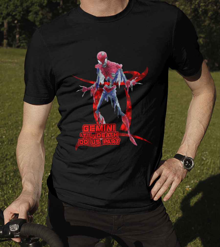Gemini 'Til Death Do Us Part Spide Marvel Fans T-Shirt