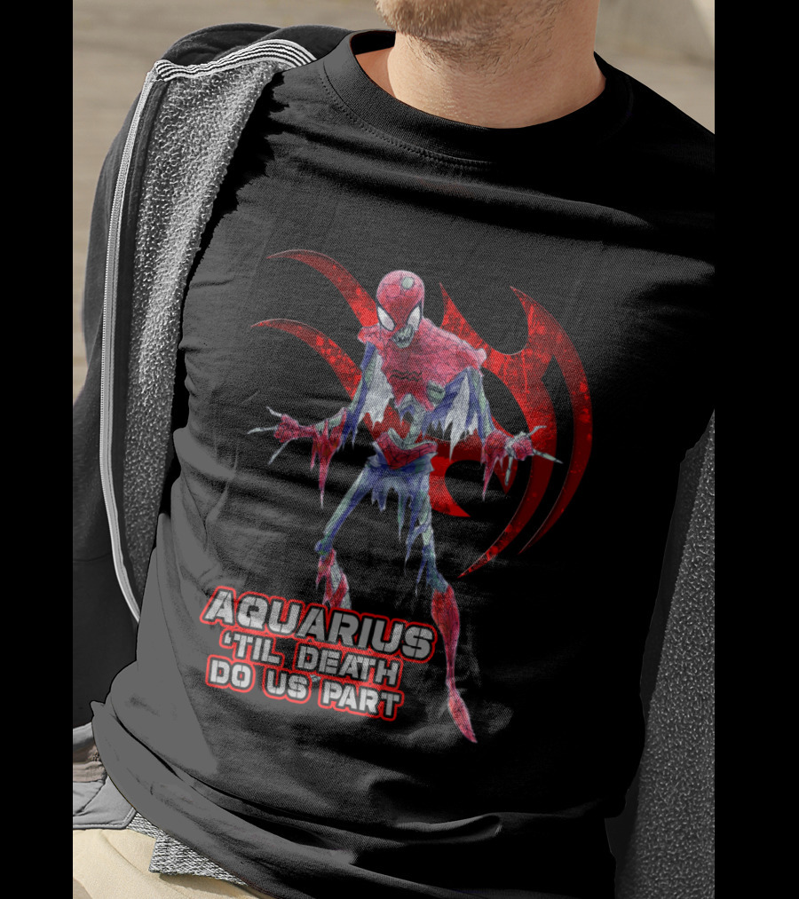 Aquarius 'Til Death Do Us Part Spider Marvel Fans T-Shirt