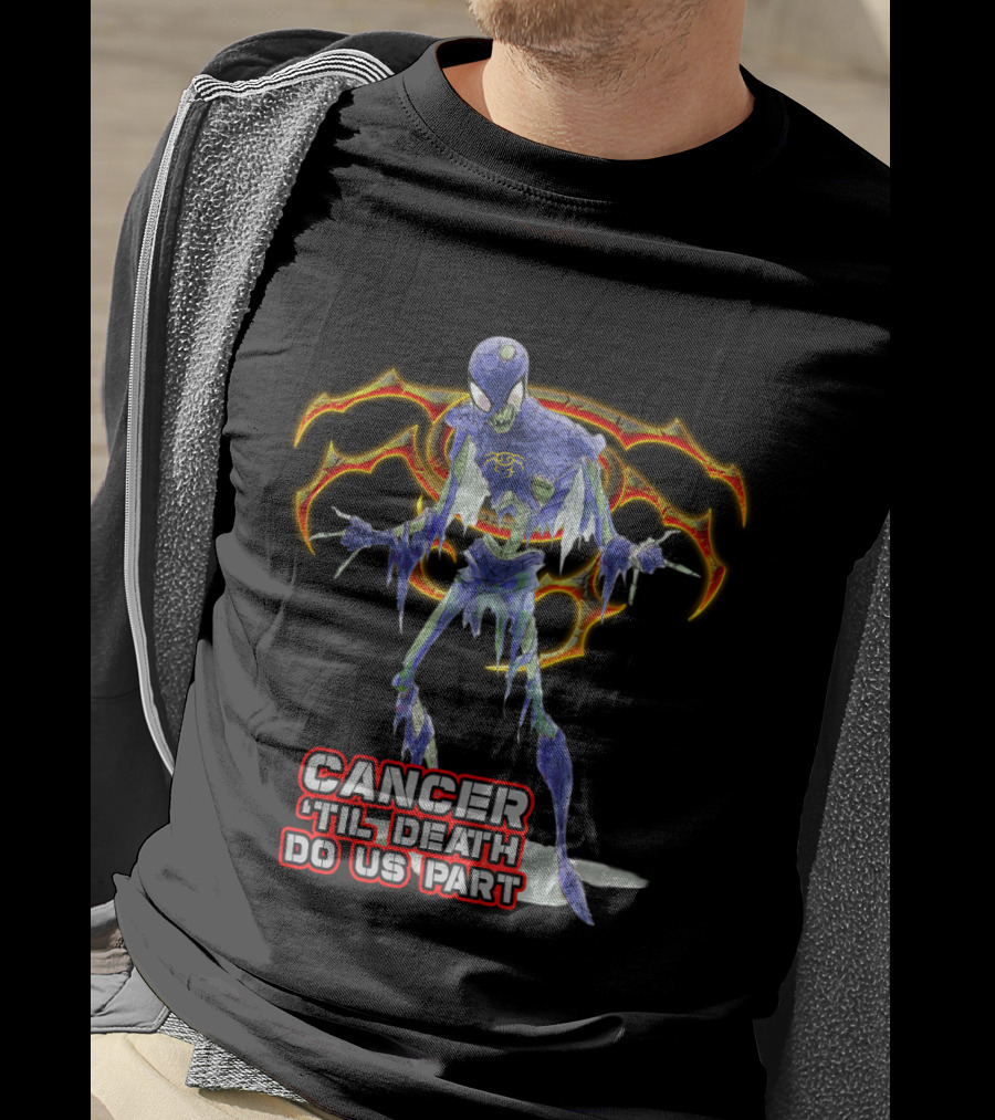 Cancer 'Til Death Do Us Part Spider Cancer Best Gift For Marvel Fans T-Shirt
